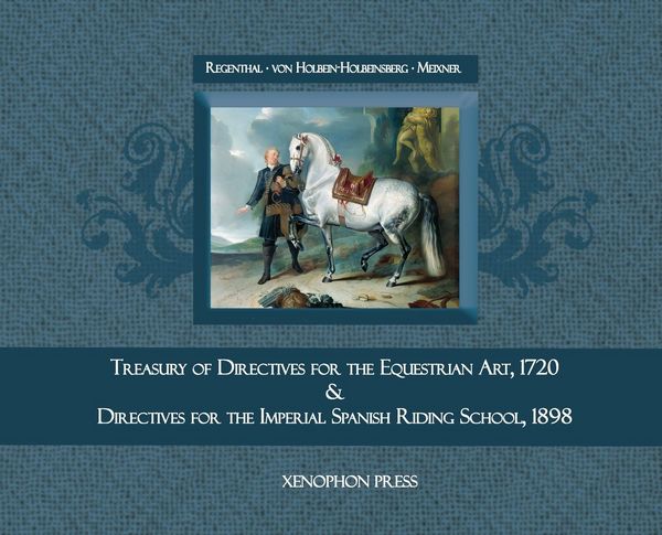 Produktbild: Treasury of Primary Directives for the Equestrian Art 1720