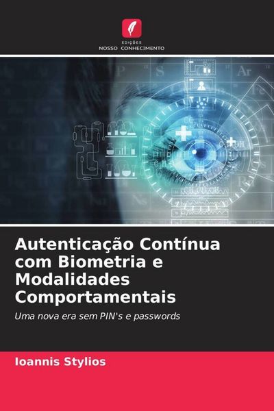 Produktbild: Autentica&ccedil;&atilde;o Cont&iacute;nua com Biometria e Modalidades Comportamentais