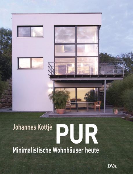 Produktbild: PUR. Minimalistische Wohnh&auml;user heute