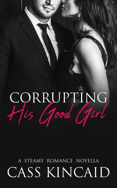Produktbild: Corrupting His Good Girl (His & Hers Duet, #1)