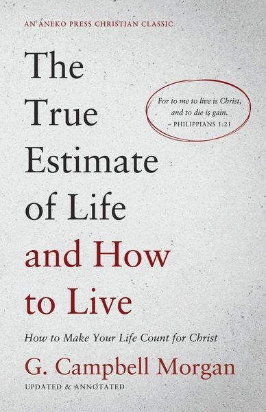 Produktbild: The True Estimate of Life and How to Live