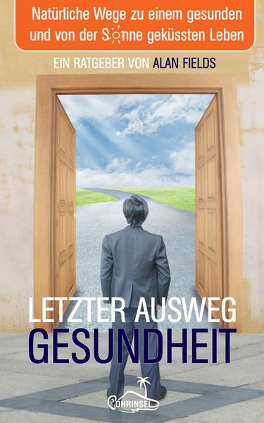 Produktbild: Letzter Ausweg Gesundheit