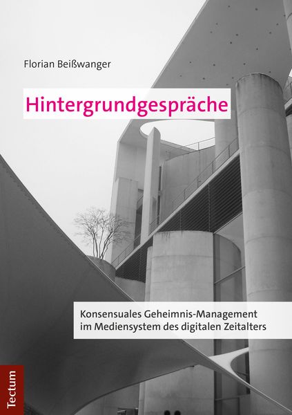 Hintergrundgespräche, Taschenbuch von Florian Beisswanger, Tectum Wissenschaftsverlag, 9783828843783