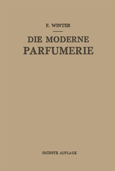 Die Moderne Parfumerie, Taschenbuch von Fred Winter, Springer Wien, 9783709157398