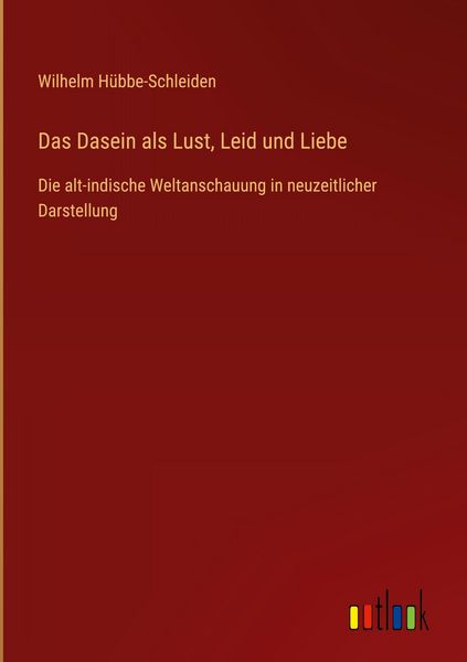 Produktbild: Das Dasein als Lust, Leid und Liebe