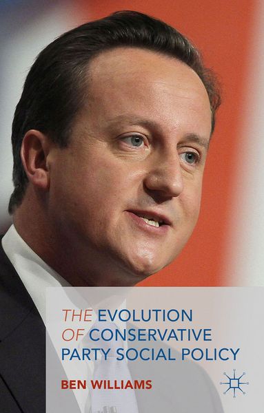 Produktbild: The Evolution of Conservative Party Social Policy