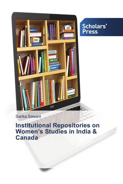 Produktbild: Institutional Repositories on Women's Studies in India & Canada