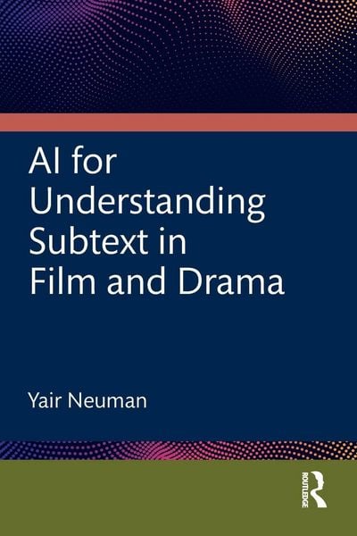Produktbild: AI for Understanding Subtext in Film and Drama