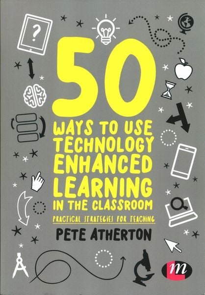 Produktbild: 50 Ways to Use Technology Enhanced Learning in the Classroom