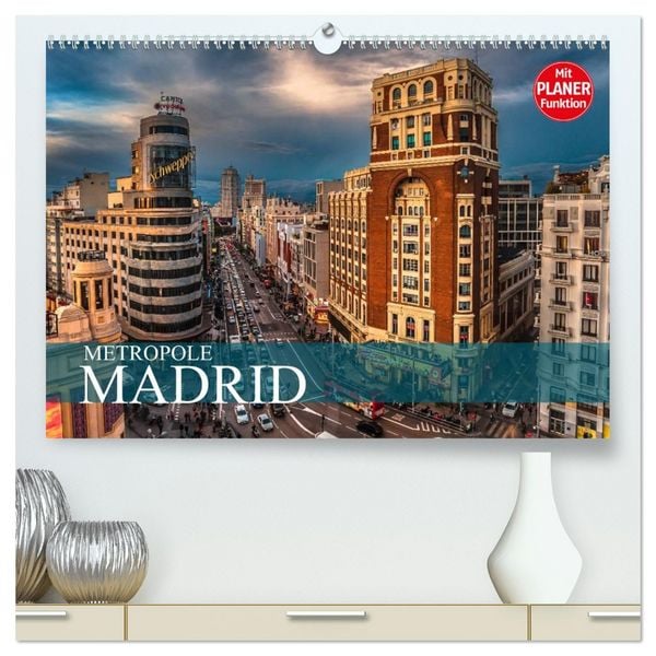 Produktbild: Metropole Madrid (hochwertiger Premium Wandkalender 2026 DIN A2 quer), Kunstdruck in Hochglanz