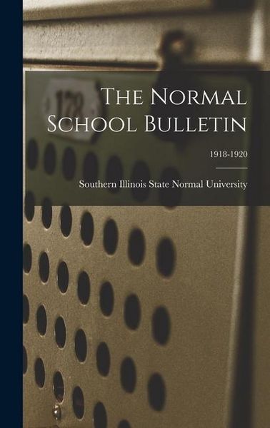 Produktbild: The Normal School Bulletin; 1918-1920