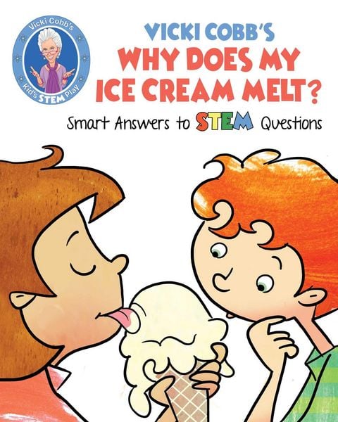 Produktbild: Vicki Cobb's Why Does My Ice Cream Melt?