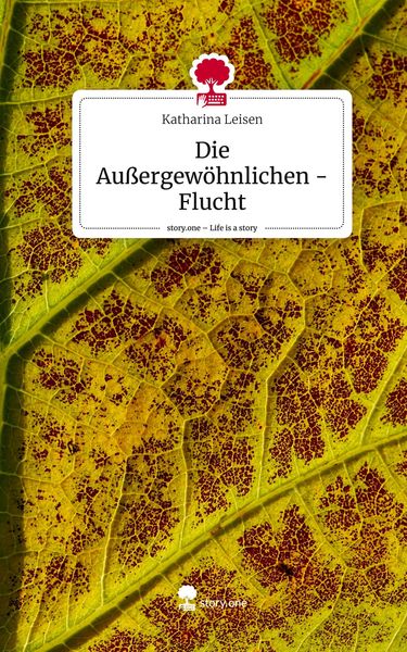Produktbild: Die Au&szlig;ergew&ouml;hnlichen - Flucht. Life is a Story - story.one