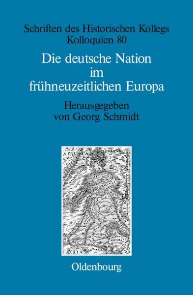 Produktbild: Die deutsche Nation im fr&uuml;hneuzeitlichen Europa
