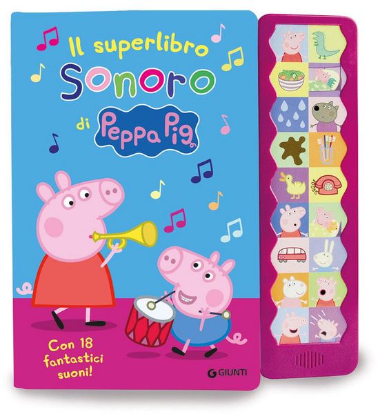 Produktbild: Il superlibro sonoro di Peppa. Con 18 fantastici suoni! Peppa Pig