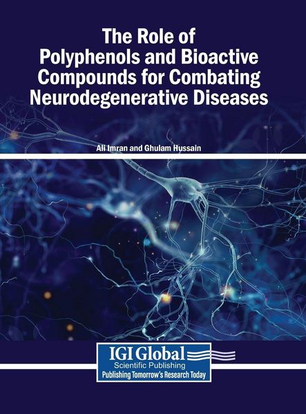 Produktbild: The Role of Polyphenols and Bioactive Compounds for Combating Neurodegenerative Diseases