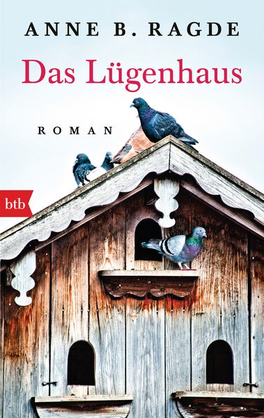 Das Lügenhaus, Taschenbuch von Anne B. Ragde, btb