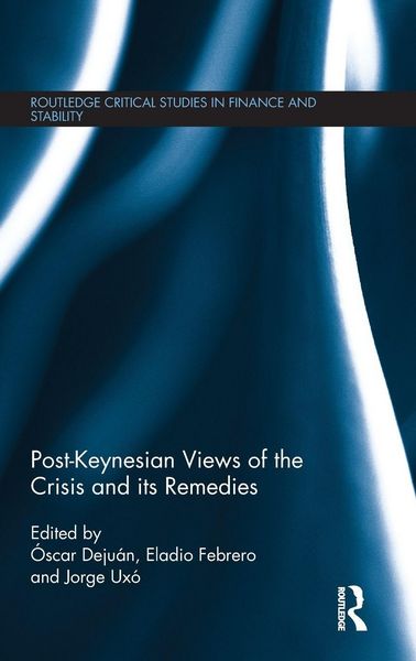 Produktbild: Post-Keynesian Views of the Crisis and its Remedies