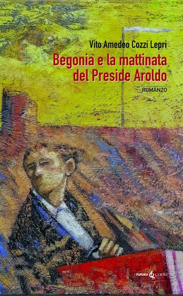 Produktbild: Begonia e la mattinata del preside Aroldo
