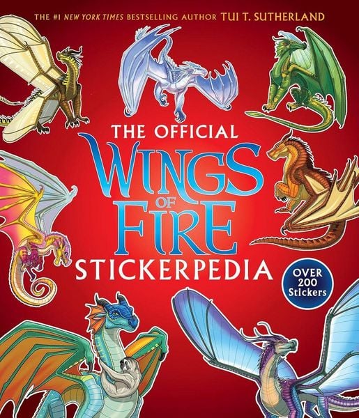 Wings of Fire Stickerpedia, Taschenbuch von Tui T. Sutherland, Scholastic USA, 9798225029449
