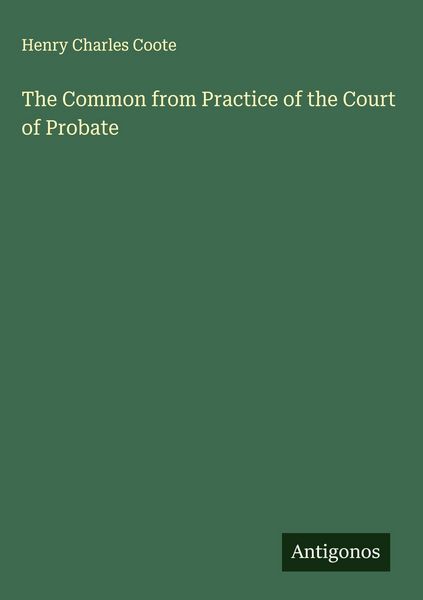 Produktbild: The Common from Practice of the Court of Probate