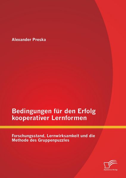 Produktbild: Bedingungen f&uuml;r den Erfolg kooperativer Lernformen: Forschungsstand, Lernwirksamkeit und die Methode des Gruppenpuzzles