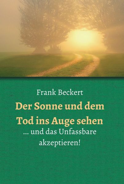Produktbild: Der Sonne und dem Tod ins Auge sehen