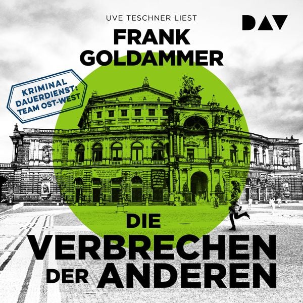 Die Verbrechen der Anderen. Kriminaldauerdienst: Team Ost-West - Frank Goldammer, Audio, 9783742424525