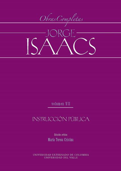 Produktbild: Jorge Isaacs. Obras completas volumen VII: instrucci&oacute;n p&uacute;blica
