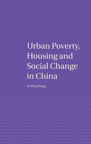 Produktbild: Urban Poverty, Housing and Social Change in China