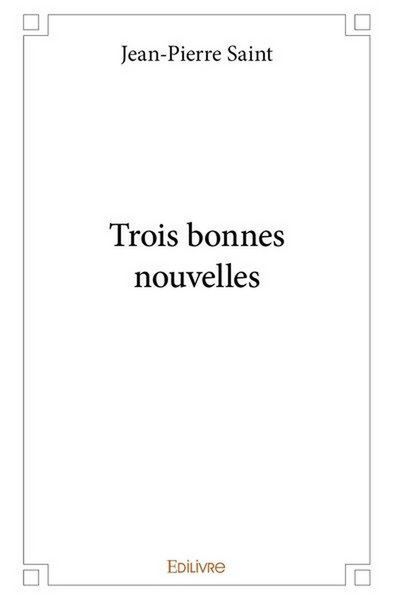 Produktbild: Trois bonnes nouvelles