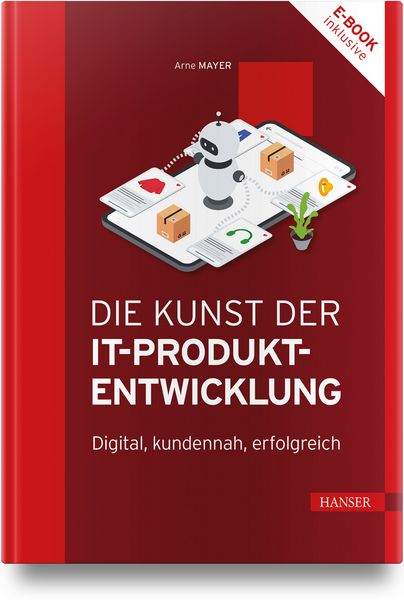 Produktbild: Die Kunst der IT-Produktentwicklung