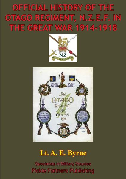 Produktbild: Official History Of The Otago Regiment In The Great War 1914-1918 [Illustrated Edition]