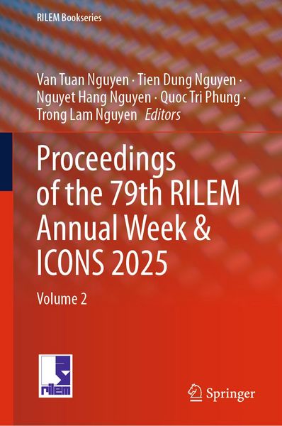 Produktbild: Proceedings of the 79th RILEM Annual Week & ICONS 2025
