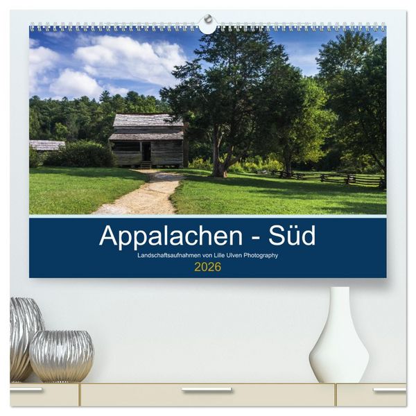 Appalachen - Süd (hochwertiger Premium Wandkalender 2026 DIN A2 quer), Kunstdruck in Hochglanz