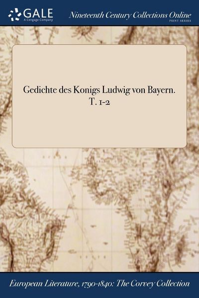 Produktbild: Gedichte des Konigs Ludwig von Bayern. T. 1-2
