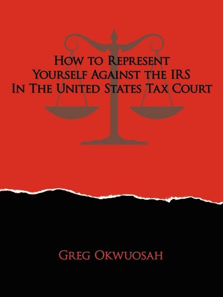 Produktbild: How to Represent Yourself Against the IRS in the United States Tax Court
