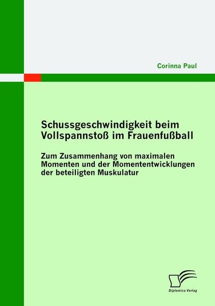 Produktbild: Schussgeschwindigkeit beim Vollspannsto&szlig; im Frauenfu&szlig;ball