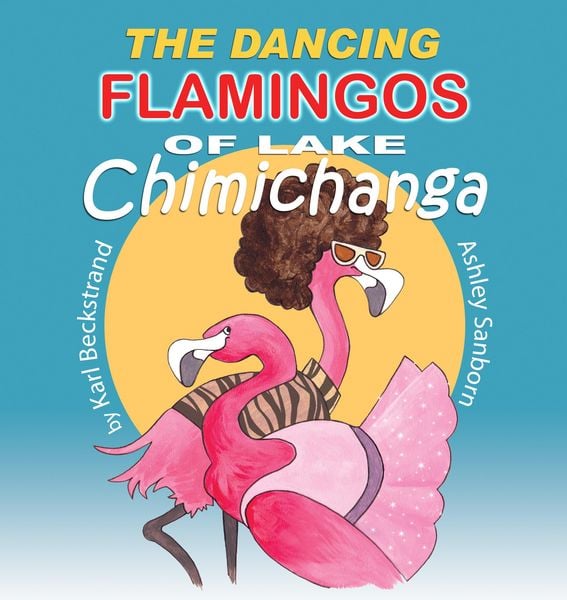 Produktbild: The Dancing Flamingos of Lake Chimichanga