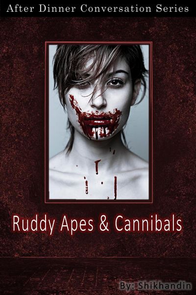 Produktbild: Ruddy Apes And Cannibals (After Dinner Conversation, #20)