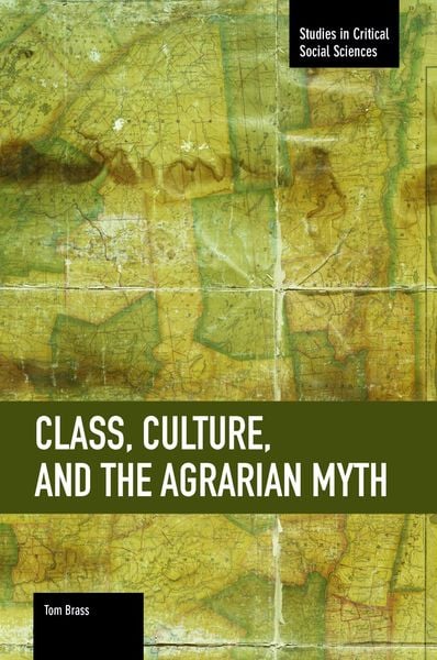 Produktbild: Class, Culture, and the Agrarian Myth