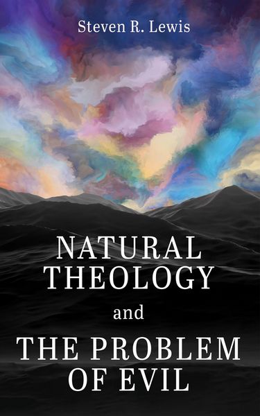 Produktbild: Natural Theology and the Problem of Evil