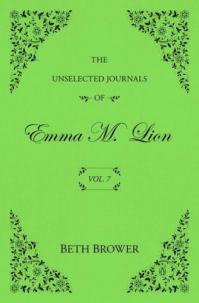 Produktbild: The Unselected Journals of Emma M. Lion: Vol. 7