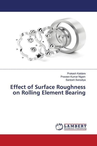 Produktbild: Effect of Surface Roughness on Rolling Element Bearing