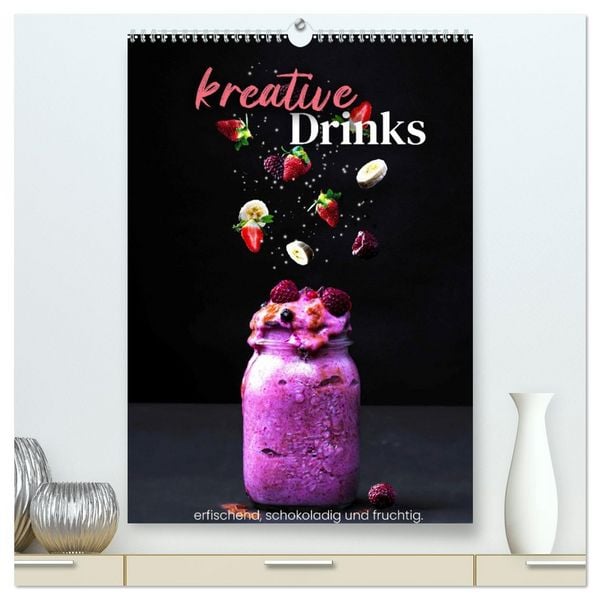Produktbild: Kreative Drinks - erfrischend, schokoladig und fruchtig. (hochwertiger Premium Wandkalender 2026 DIN A2 hoch), Kunstdruck in Hochglanz