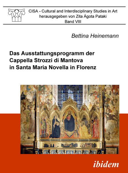 Produktbild: Das Ausstattungsprogramm der Cappella Strozzi di Mantova in Santa Maria Novella in Florenz