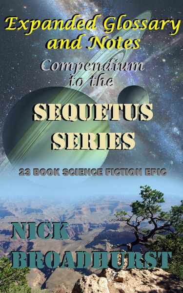 Produktbild: Expanded Glossary and Notes - Compendium to the Sequetus Series (Sequetus (The full set of books), #24)