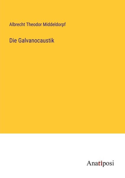 Produktbild: Die Galvanocaustik