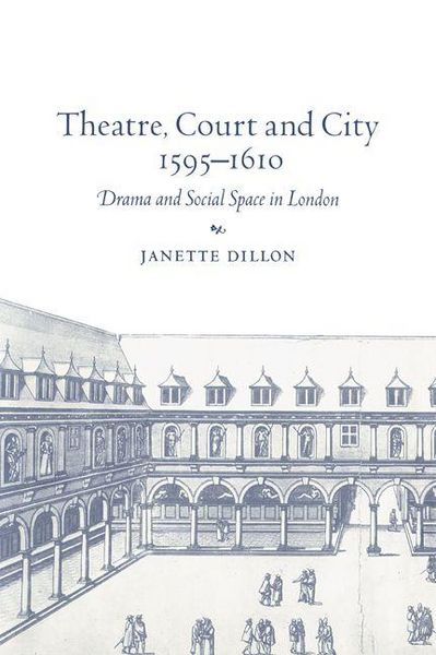 Produktbild: Theatre, Court and City, 1595 1610