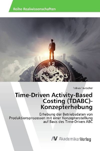 Produktbild: Time-Driven Activity-Based Costing (TDABC)-Konzepterhebung